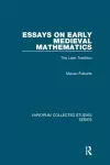 Essays on Early Medieval Mathematics cover