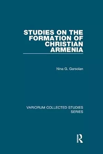 Studies on the Formation of Christian Armenia cover