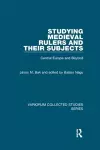 Studying Medieval Rulers and Their Subjects cover