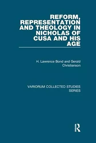 Reform, Representation and Theology in Nicholas of Cusa and His Age cover