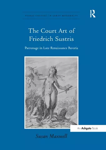 The Court Art of Friedrich Sustris cover