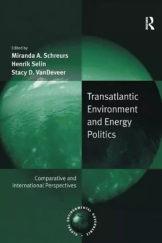 Transatlantic Environment and Energy Politics cover