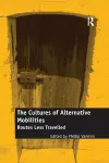 The Cultures of Alternative Mobilities cover