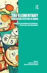 The Elementary Education System in India cover