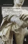 The European Union and Military Conflict Management cover