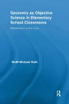 Geometry as Objective Science in Elementary School Classrooms cover