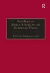 The Role of Small States in the European Union cover