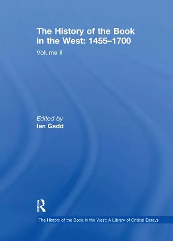 The History of the Book in the West: 1455–1700 cover