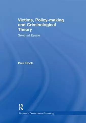 Victims, Policy-making and Criminological Theory cover