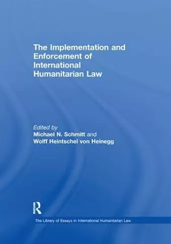 The Implementation and Enforcement of International Humanitarian Law cover