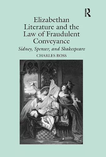 Elizabethan Literature and the Law of Fraudulent Conveyance cover