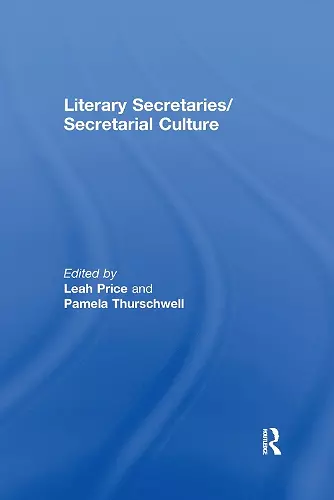 Literary Secretaries/Secretarial Culture cover