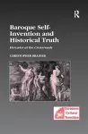 Baroque Self-Invention and Historical Truth cover