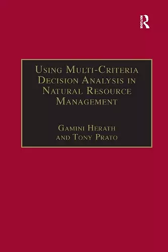 Using Multi-Criteria Decision Analysis in Natural Resource Management cover