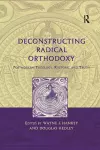 Deconstructing Radical Orthodoxy cover