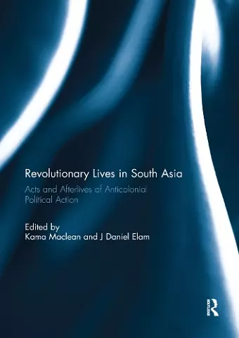 Revolutionary Lives in South Asia cover