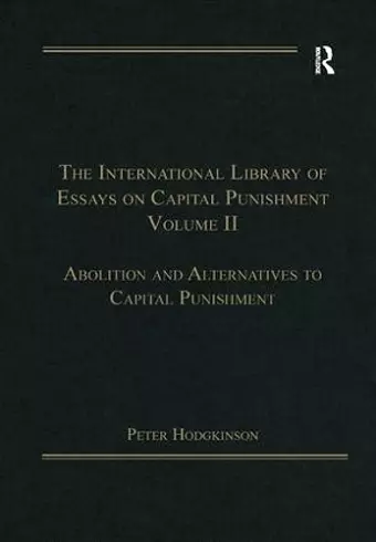 The International Library of Essays on Capital Punishment, Volume 2 cover