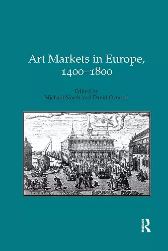 Art Markets in Europe, 1400–1800 cover