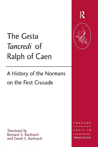 The Gesta Tancredi of Ralph of Caen cover