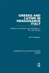 Greeks and Latins in Renaissance Italy cover