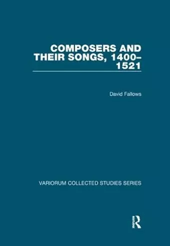 Composers and their Songs, 1400–1521 cover