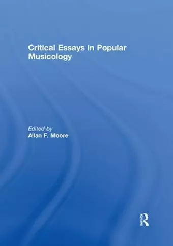 Critical Essays in Popular Musicology cover