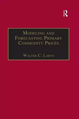 Modeling and Forecasting Primary Commodity Prices cover