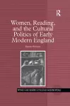 Women, Reading, and the Cultural Politics of Early Modern England cover