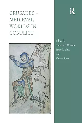 Crusades – Medieval Worlds in Conflict cover