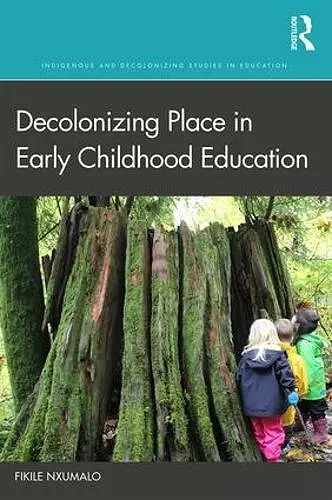 Decolonizing Place in Early Childhood Education cover