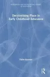 Decolonizing Place in Early Childhood Education cover