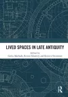 Lived Spaces in Late Antiquity cover