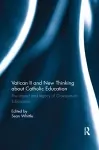 Vatican II and New Thinking about Catholic Education cover