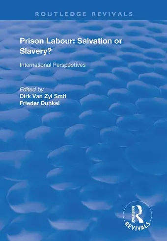 Prison Labour: Salvation or Slavery? cover