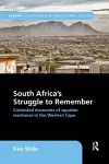 South Africa's Struggle to Remember cover