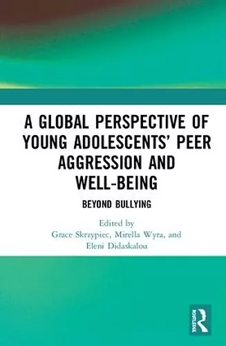 A Global Perspective of Young Adolescents’ Peer Aggression and Well-being cover