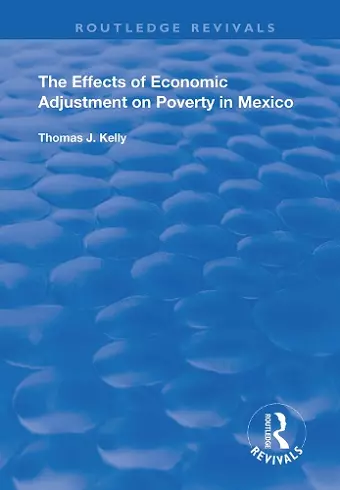 The Effects of Economic Adjustment on Poverty in Mexico cover