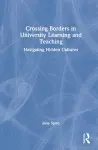 Crossing Borders in University Learning and Teaching cover