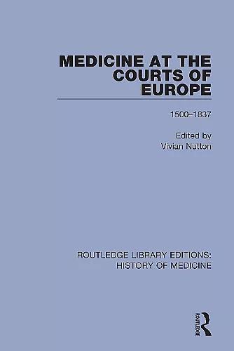 Medicine at the Courts of Europe cover