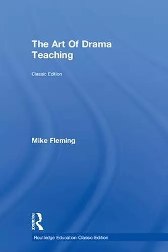 The Art Of Drama Teaching cover