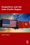 Geopolitics and the Indo-Pacific Region cover