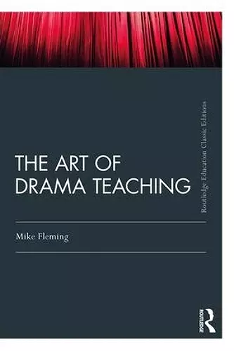 The Art Of Drama Teaching cover