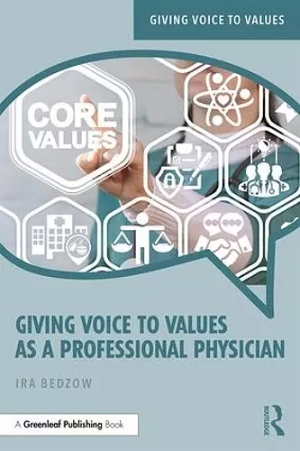 Giving Voice to Values as a Professional Physician cover