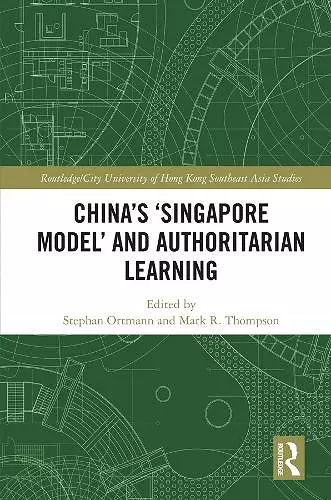 China's ‘Singapore Model’ and Authoritarian Learning cover