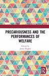 Precariousness and the Performances of Welfare cover