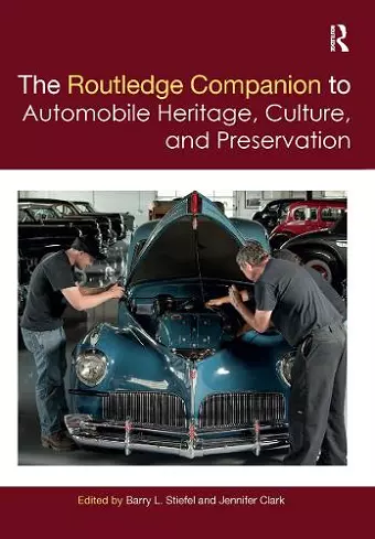 The Routledge Companion to Automobile Heritage, Culture, and Preservation cover