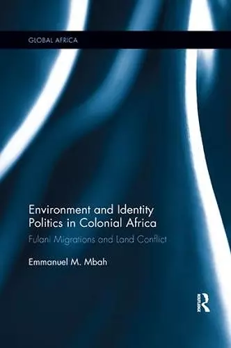 Environment and Identity Politics in Colonial Africa cover