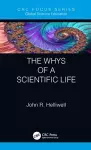 The Whys of a Scientific Life cover