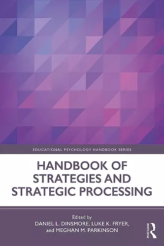 Handbook of Strategies and Strategic Processing cover