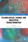 Technological Change and Industrial Transformation cover